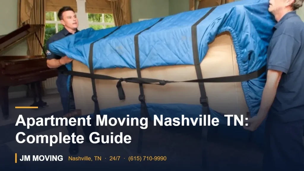 Apartment Moving Nashville TN: Complete Guide – JM Moving crew, Nashville TN