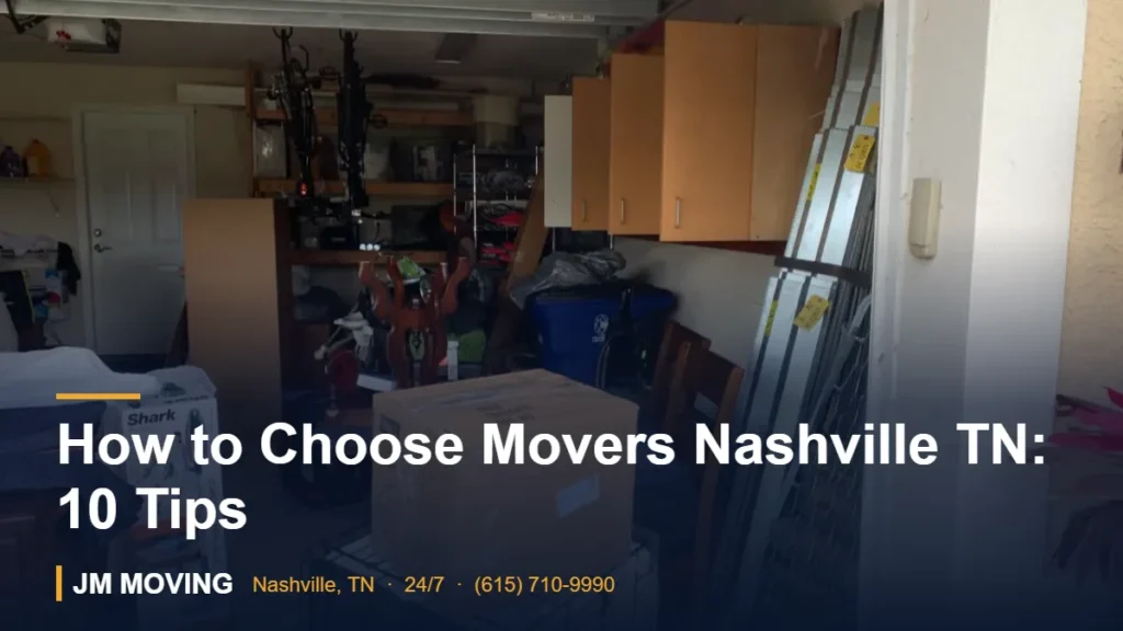 How to Choose Movers Nashville TN: 10 Tips – JM Moving crew, Nashville TN