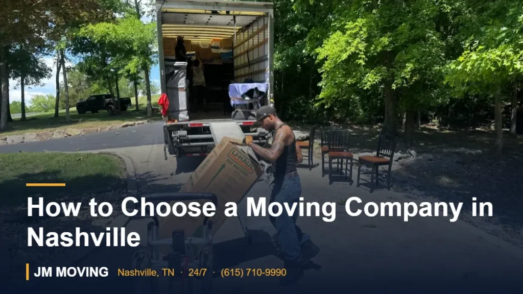 How to Choose a Moving Company in Nashville – JM Moving crew, Nashville TN