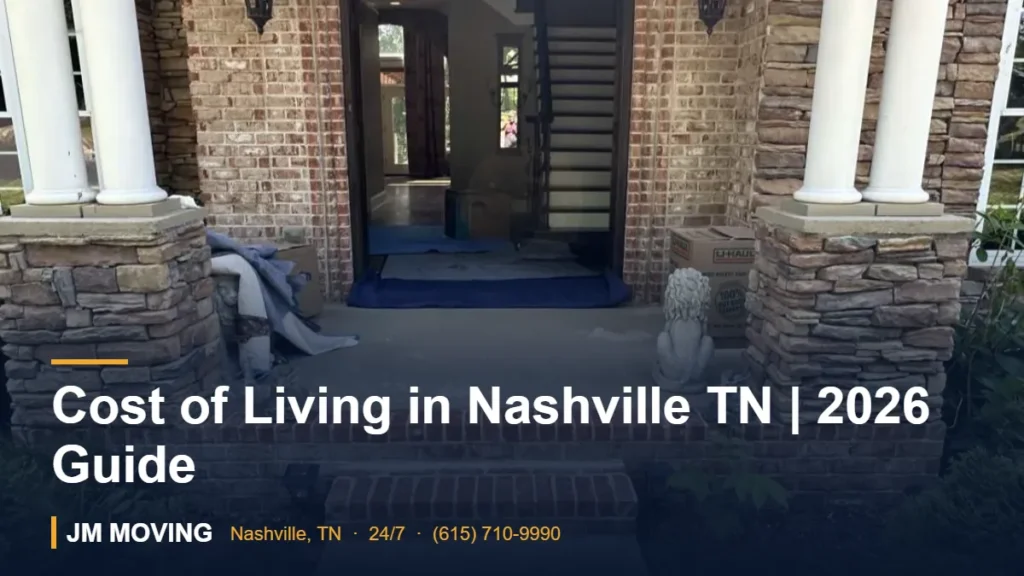 Cost of Living in Nashville TN | 2026 Guide – JM Moving crew, Nashville TN