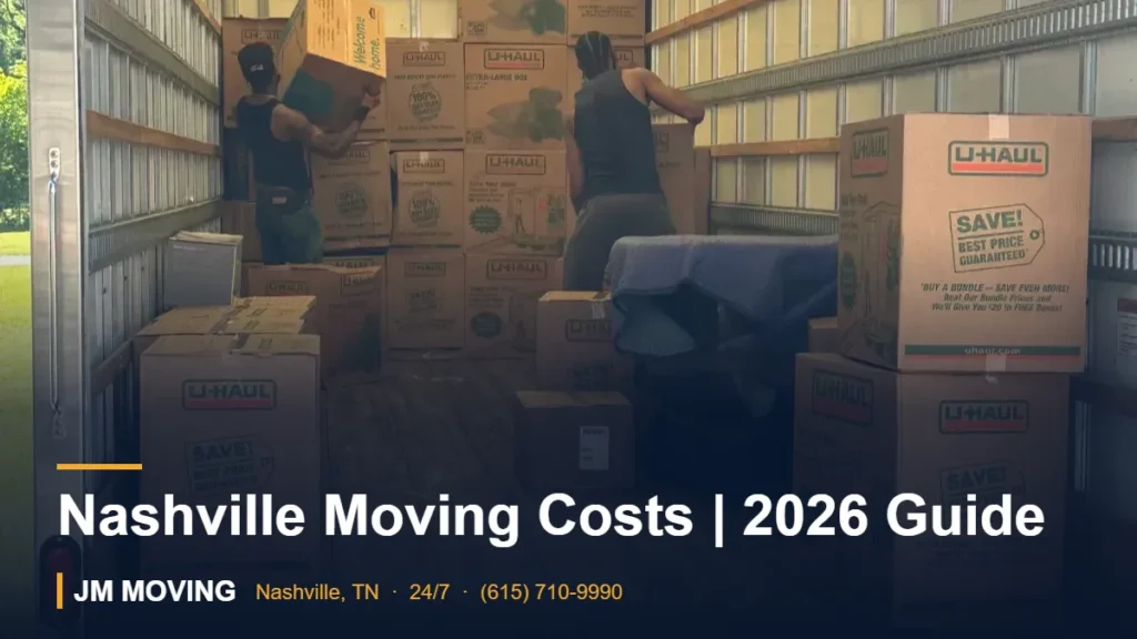 Nashville Moving Costs | 2026 Guide – JM Moving crew, Nashville TN