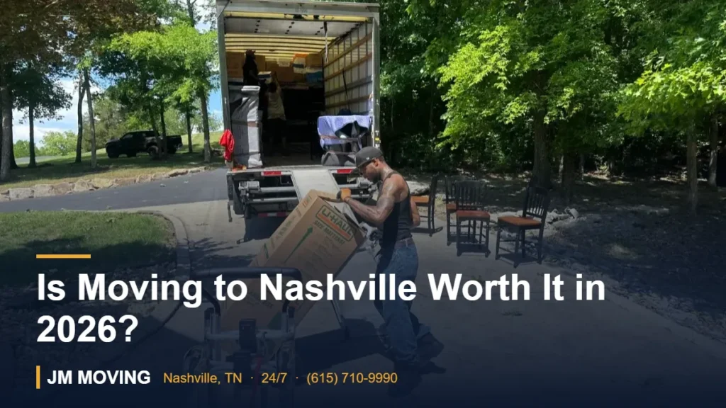 Is Moving to Nashville Worth It in 2026? – JM Moving crew, Nashville TN