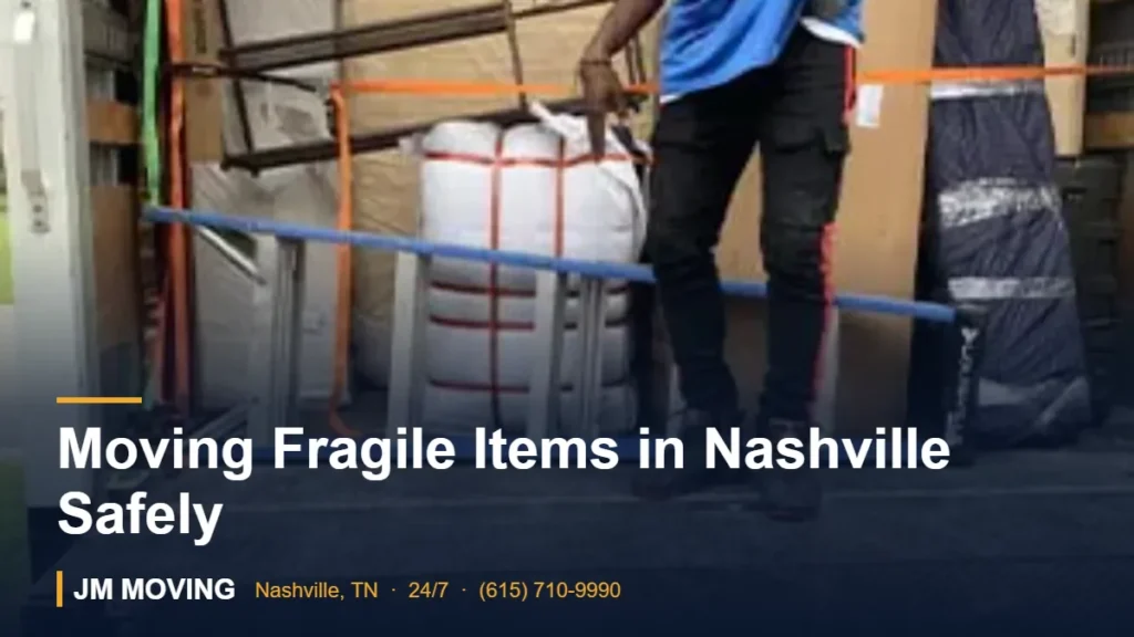 Moving Fragile Items in Nashville Safely – JM Moving crew, Nashville TN