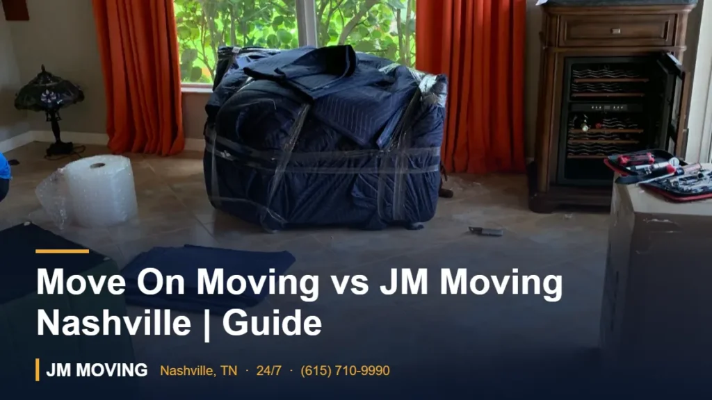 Move On Moving vs JM Moving Nashville | Guide – JM Moving crew, Nashville TN