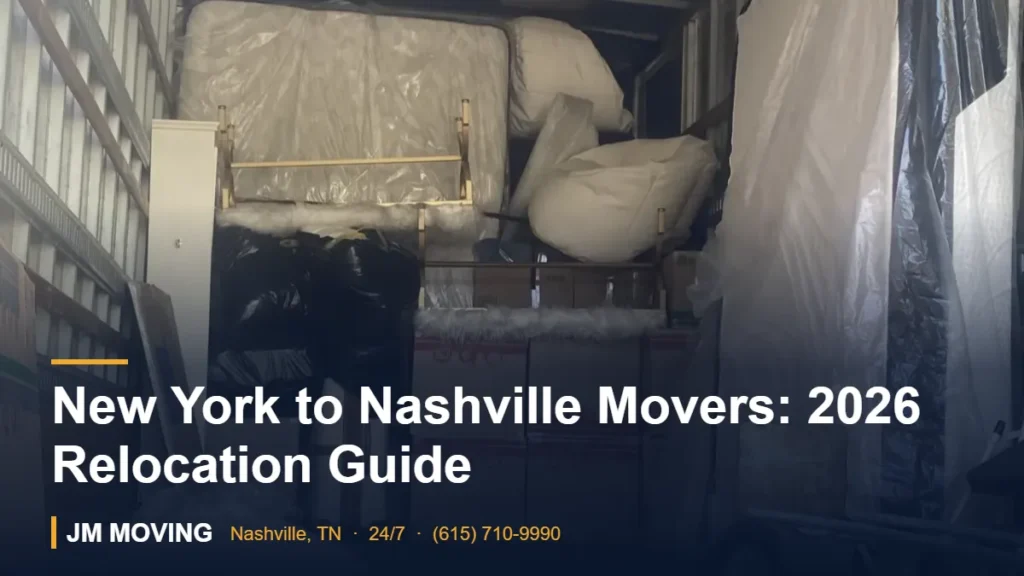 New York to Nashville Movers: 2026 Relocation Guide – JM Moving crew, Nashville TN