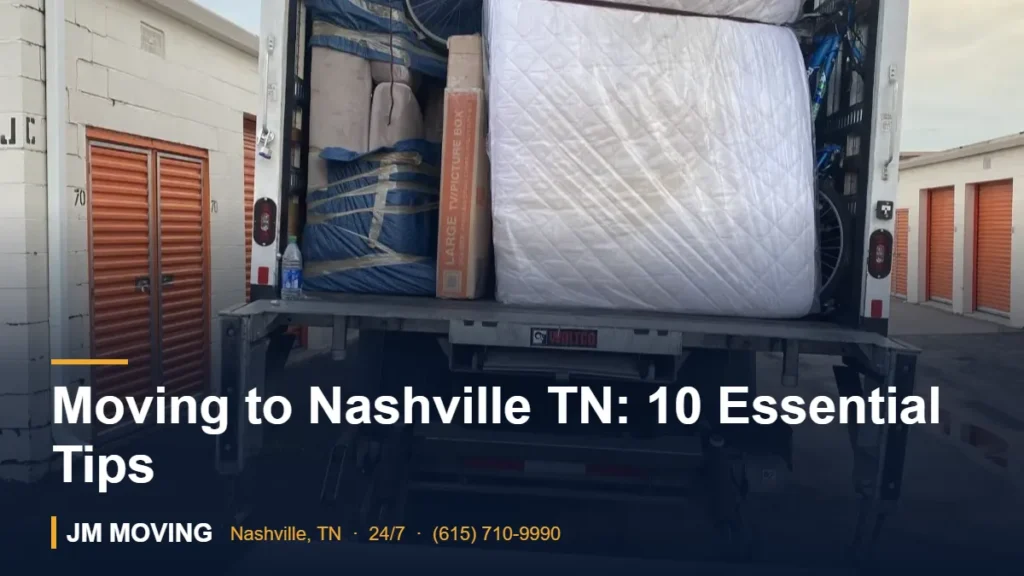 Moving to Nashville TN: 10 Essential Tips – JM Moving crew, Nashville TN