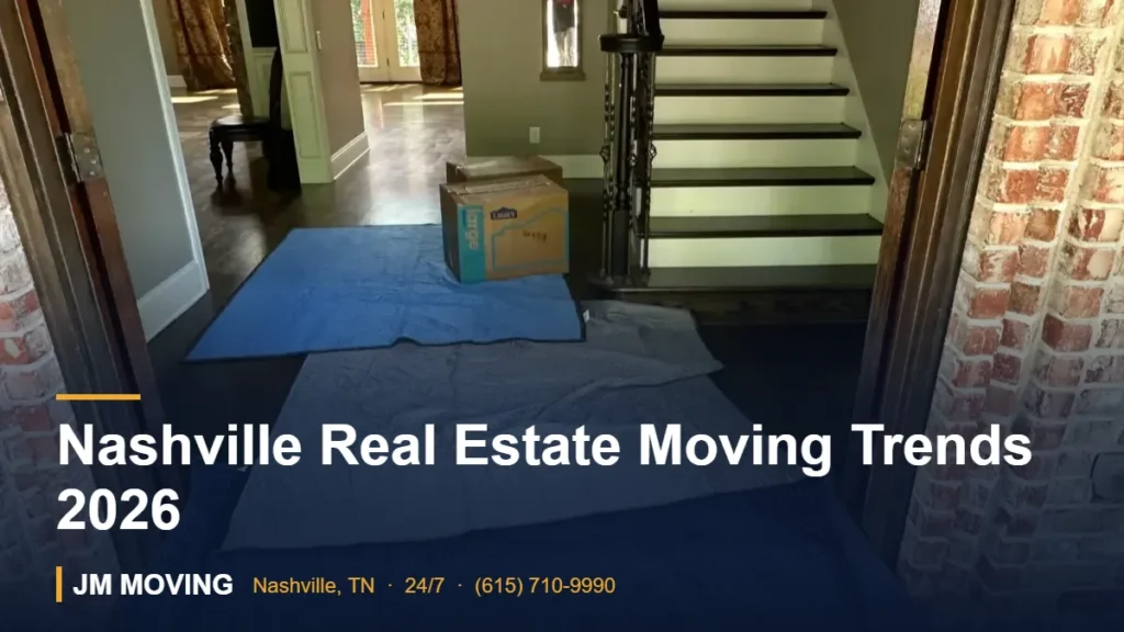 Nashville Real Estate Moving Trends 2026 – JM Moving crew, Nashville TN