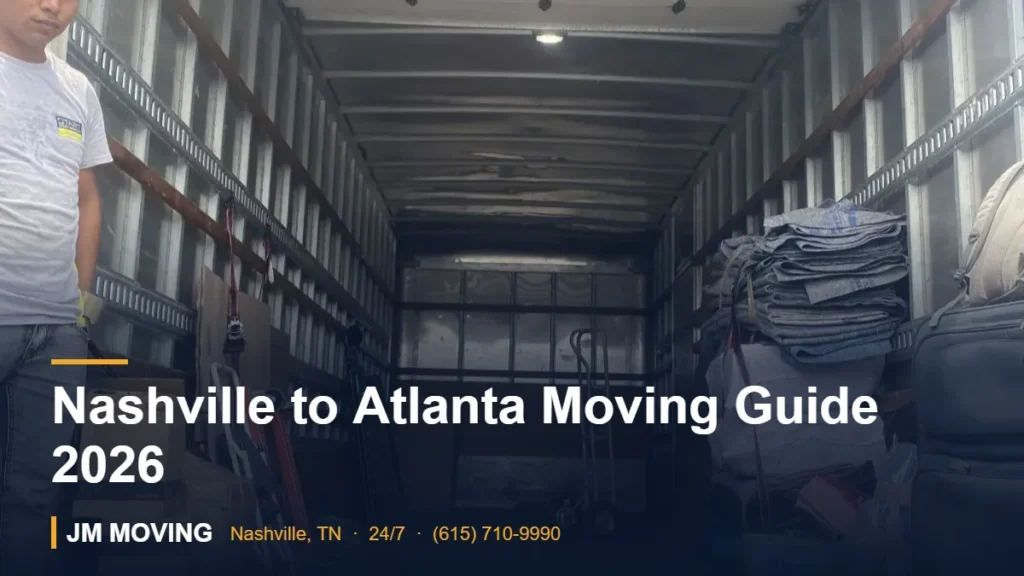 Nashville to Atlanta Moving Guide 2026 – JM Moving crew, Nashville TN