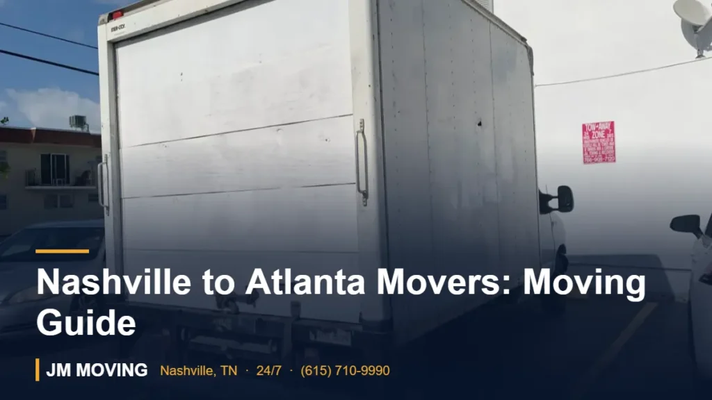 Nashville to Atlanta Movers: Moving Guide – JM Moving crew, Nashville TN
