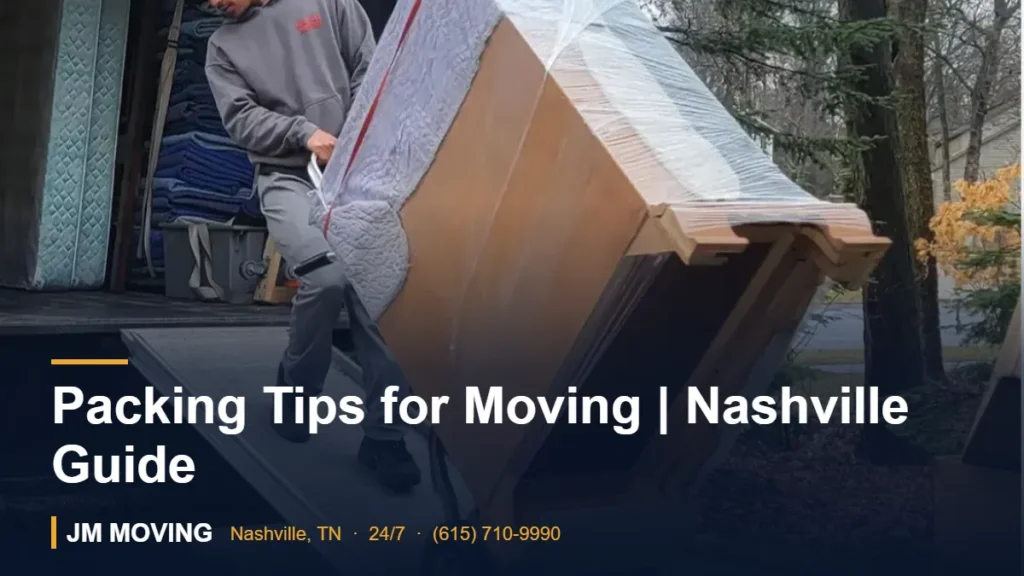 Packing Tips for Moving | Nashville Guide – JM Moving crew, Nashville TN
